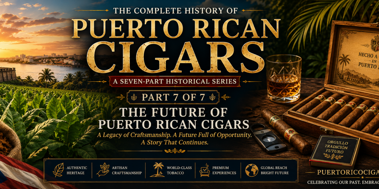 The Future of Puerto Rican Cigars